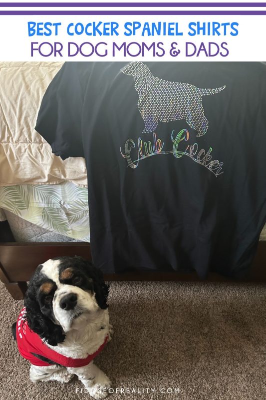 Best Cocker Spaniel shirts for dog moms and dads